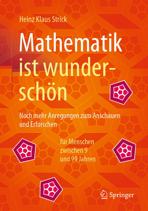 Mathematik ist wunderschön -  Heinz Klaus Strick