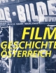 Filmgeschichte/Österreich von den Anfängen bis zur Gegenwart, 2 Bde. - Elisabeth Büttner; Christian Dewald