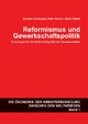 Reformismus und Gewerkschaftspolitik: Grundlagen für die Wirtschaftspolitk der Gewerkschaften: Die Ökonomie der Arbeiterbewegung zwischen den Weltkriegen