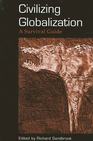 Civilizing Globalization - Richard Sandbrook