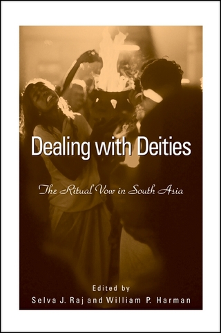Dealing with Deities - Selva J. Raj; William P. Harman