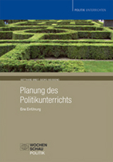 Planung des Politikunterrichts - Gotthard Breit, Georg Weisseno