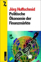 Politische Ökonomie der Finanzmärkte - Huffschmid, Jörg