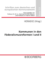 Kommunen in den Föderalismusreformen I und II - 