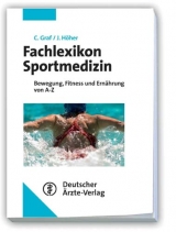 Fachlexikon Sportmedizin - Christine Graf, Jürgen Höher