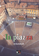 In piazza. Einbändiges Unterrichtswerk für Italienisch (Sekundarstufe II) / In piazza AH