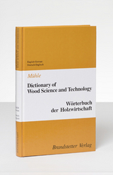 Dictionary of Wood Science and Technology /Wörterbuch der Holzwirtschaft - Peter Mühle