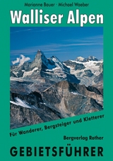 Walliser Alpen - Michael Waeber, Marianne Bauer