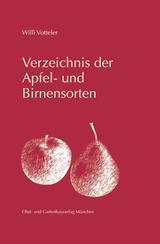 Verzeichnis der Apfel- und Birnensorten - Willi Votteler
