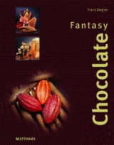 Chocolate Fantasy - Franz Ziegler