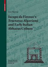 Jacopo da Firenze's Tractatus Algorismi and Early Italian Abbacus Culture - Jens Høyrup