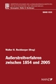 Ausserstreitverfahren zwischen 1854 und 2005 - Walter H Rechberger