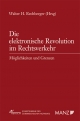 Die elektronische Revolution im Rechtsverkehr - Möglichkeiten und Grenzen - Walter H Rechberger