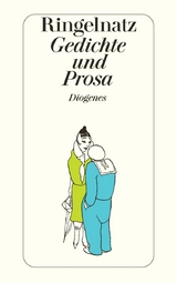 Gedichte und Prosa - Joachim Ringelnatz