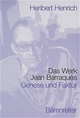 Das Werk Jean Barraques: Genese und Faktur. Biographische Skizze und Darstellung des Lebenswerkes mit zahlreichen Notenbeispielen