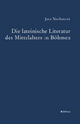 Die lateinische Literatur des Mittelalters in Böhmen