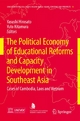 The Political Economy of Educational Reforms and Capacity Development in Southeast Asia - Rupert Maclean;  Yasushi Hirosato;  Yuto Kitamura;  Ryo Watanabe;  Yasushi Hirosato;  Yuto Kitamura.