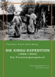 Die Xingu-Expedition (1898-1900).