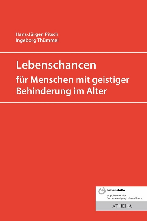 Lebenschancen für alte Menschen mit geistiger Behinderung - Hans-Jürgen Pitsch, Ingeborg Thümmel