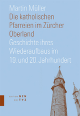 Die katholischen Pfarreien im Zürcher Oberland - Martin Müller