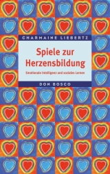 Spiele zur Herzensbildung - Liebertz, Charmaine