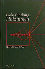 Holzaugen - Carlo Ginzburg