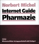 Internet Guide Pharmazie - Norbert Michel