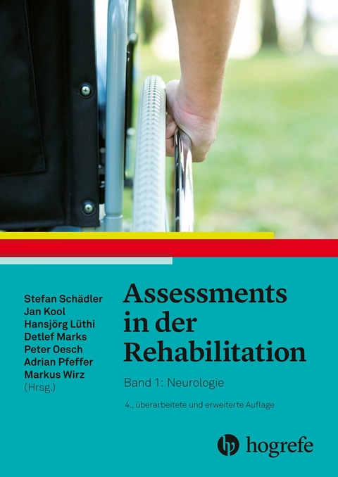 Assessments in der Rehabilitation -  Stefan Schädler,  Jan Kool,  Hansjörg Lüthi,  Detlef Marks,  Peter Oesch,  Adrian Pfeffer,  Markus Wirz
