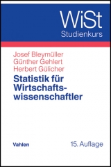 Statistik für Wirtschaftswissenschaftler - Bleymüller, Josef; Gehlert, Günther; Gülicher, Herbert