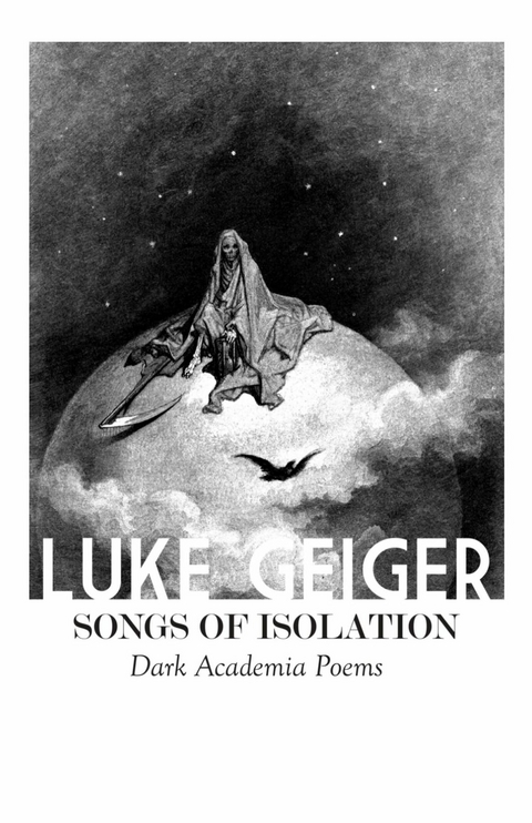 Songs of Isolation - Luke Geiger