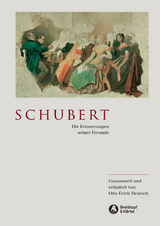 Schubert - Die Erinnerungen seiner Freunde - 