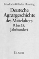 Deutsche Agrargeschichte im Mittelalter 9. bis 15. Jahrhundert