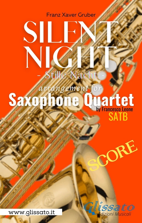 Saxophone Quartet "Silent Night" score - Franz Xaver Gruber