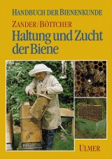 Haltung und Zucht der Biene - Enoch Zander, Friedrich K Böttcher