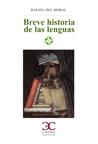 Breve historia de las lenguas - Rafael del Moral