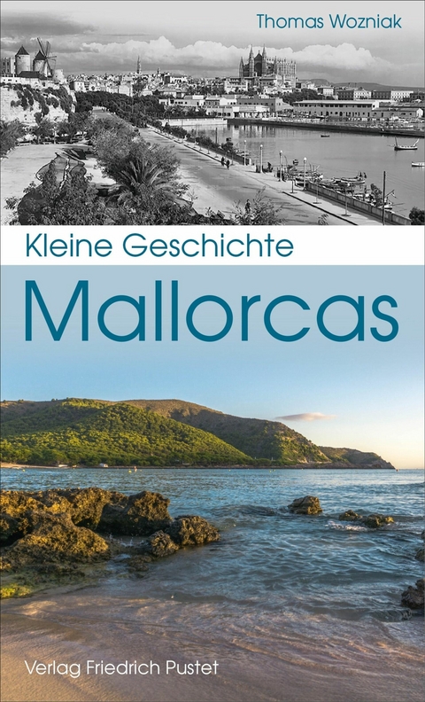 Kleine Geschichte Mallorcas - Thomas Wozniak