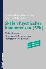 Skalen Psychischer Kompetenzen (SPK) - Dorothea Huber, Günther Klug, Robert S. Wallerstein