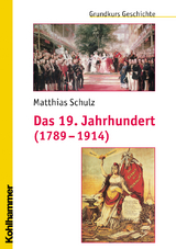 Das 19. Jahrhundert (1789-1914) - Matthias Schulz