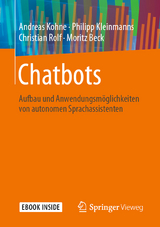 Chatbots -  Andreas Kohne,  Philipp Kleinmanns,  Christian Rolf,  Moritz Beck