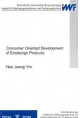 Consumer Oriented Development of Ecodesign Products (Schriftenreihe des IWF)