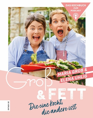 Groß & Fett - Maria Groß; Elena Uhlig