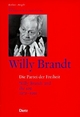 Berliner Ausgabe / Die Partei der Freiheit: Willy Brandt und die SPD 1972-1992