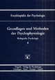 Biologische Psychologie.: Enzyklopädie der Psychologie, Bd.4, Grundlagen und Methoden der Psychophysiologie
