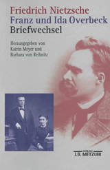 Friedrich Nietzsche / Franz und Ida Overbeck: Briefwechsel - 