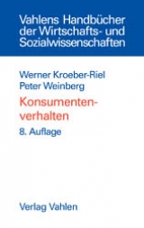 Konsumentenverhalten - Kroeber-Riel, Werner; Weinberg, Peter