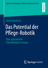 Das Potential der Pflege-Robotik -  Denis Pijetlovic
