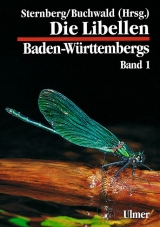 Libellen Baden-Württembergs / Die Libellen Baden-Württembergs Band 1 - Klaus Sternberg, Rainer Buchwald