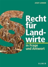 Recht für Landwirte - Josef Lohner