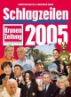 Schlagzeilen 2005. Kronen Zeitung