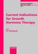 Current Indications for Growth Hormone Therapy: Endocrine Development, Volume 1.: Now available: 2nd, revised edition (2010) Current Indications for Growth Hormone Therapy